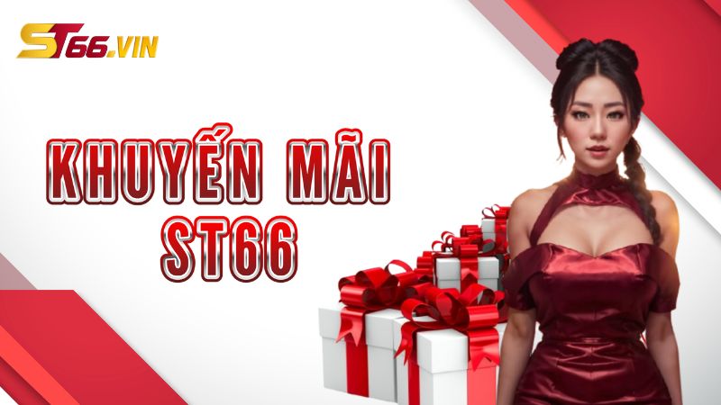 Điều kiện để tham gia các chương trình khuyến mãi ST66