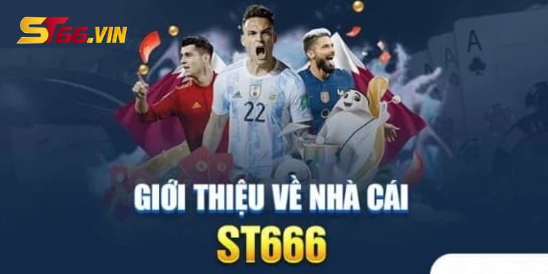 Nhà cái ST66 là gì? Sân chơi cá cược có gì đặc biệt?