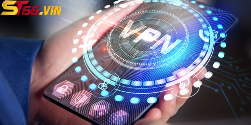 Sử dụng VPN để truy cập nhà cái dễ dàng hơn