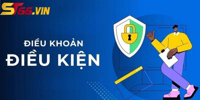 Thông tin chung về điều khoản điều kiện st66